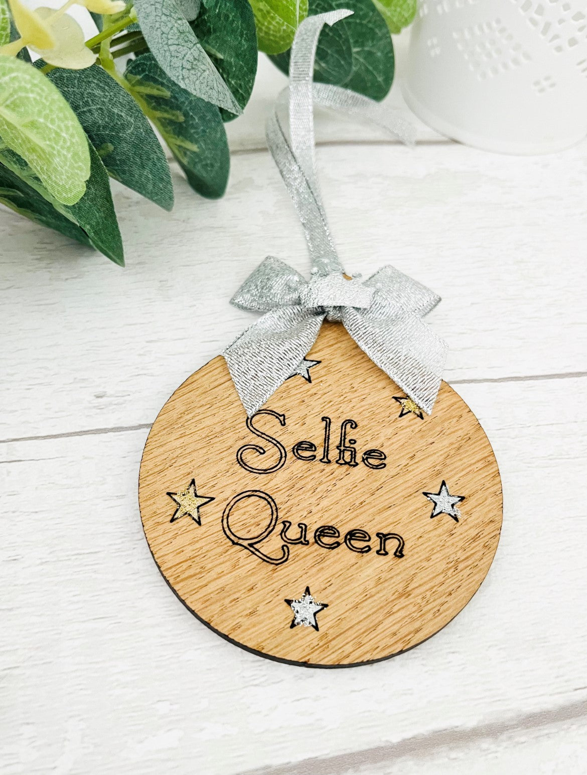 Selfie Queen Wooden Bauble Decoration Gift 1 - Sweet Pea Wooden Creations