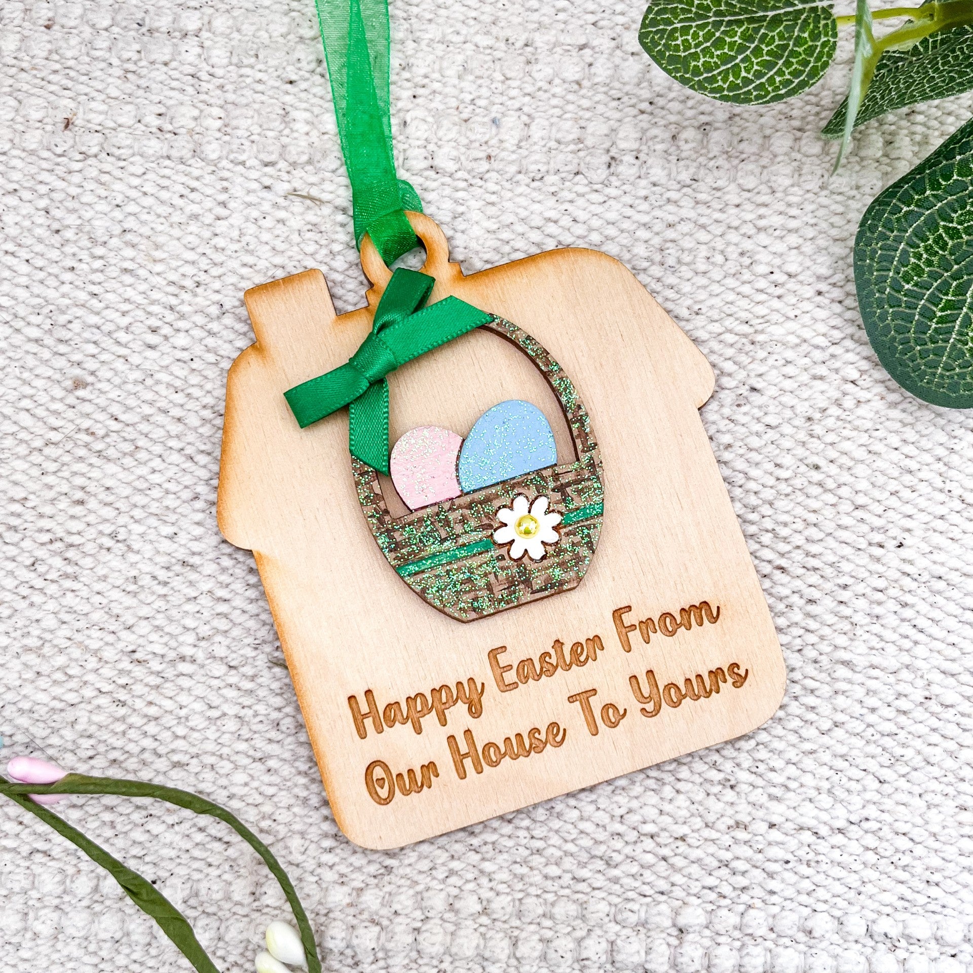 Happy Easter From Our House To yours, Hanging Ornament, Perfect For Gifting To Friends & Family - Sweet Pea Wooden Creations