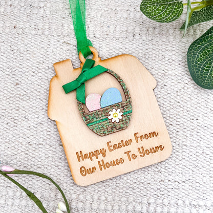 Happy Easter From Our House To yours, Hanging Ornament, Perfect For Gifting To Friends & Family - Sweet Pea Wooden Creations