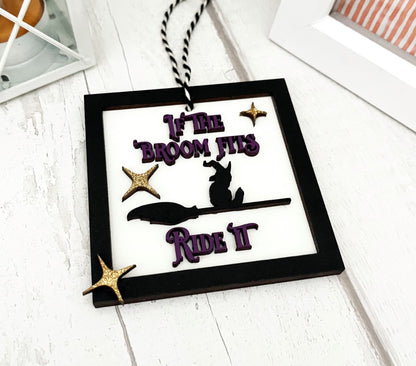 If The Broom Fits, Ride It! Halloween Hanging Decoration 2 - Sweet Pea Wooden Creations