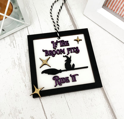If The Broom Fits, Ride It! Halloween Hanging Decoration 3 - Sweet Pea Wooden Creations