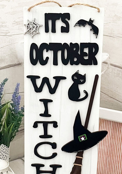 It's October Witches Halloween Sign 1 - Sweet Pea Wooden Creations